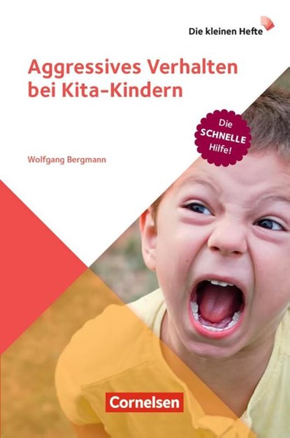 Die kleinen Hefte / Aggressives Verhalten bei Kita-Kindern, Wolfgang Bergmann - Paperback - 9783834651242