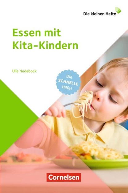 Die kleinen Hefte / Essen mit Kita-Kindern, Ulla Nedebock - Paperback - 9783834652324