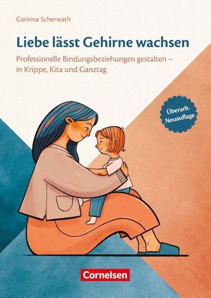 Liebe lässt Gehirne wachsen, Corinna Scherwath - Paperback - 9783834653000