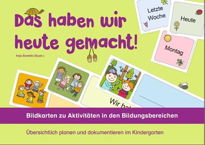 Das haben wir heute gemacht! - Bildkarten zu Aktivitäten in den Bildungsbereichen, niet bekend - Losbladig - 9783834660398