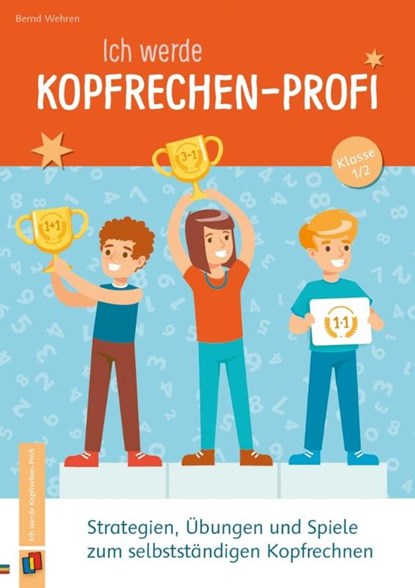 Ich werde Kopfrechen-Profi - Klasse 1/2, Bernd Wehren - Gebonden - 9783834660664