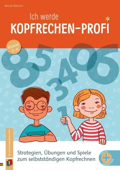Ich werde Kopfrechen-Profi - Klasse 3-6, Bernd Wehren - Gebonden - 9783834663764