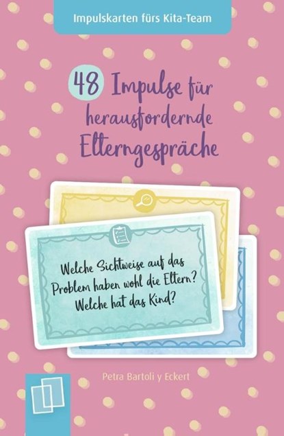 48 Impulse für herausfordernde Elterngespräche, Petra Bartoli Y Eckert - Losbladig - 9783834664006
