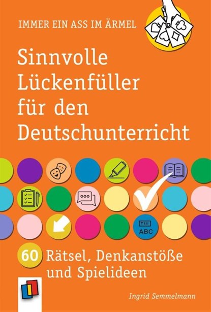 Sinnvolle Lückenfüller für den Deutschunterricht, Ingrid Semmelmann - Paperback - 9783834665041