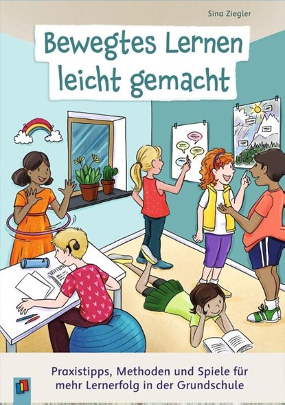 Bewegtes Lernen leicht gemacht, Sina Ziegler - Paperback - 9783834667625