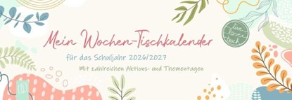 Mein Wochen-Tischkalender für das Schuljahr 2026/2027, niet bekend - Paperback - 9783834670182