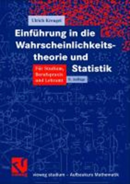 Einfuhrung in Die Wahrscheinlichkeitstheorie Und Statistik, KRENGEL,  Ulrich - Paperback - 9783834800633