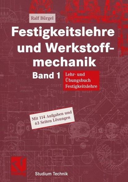 Festigkeitslehre und Werkstoffmechanik, Ralf Bürgel - Paperback - 9783834800770