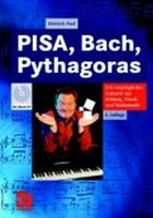 PISA, Bach, Pythagoras | Dietrich Paul | 