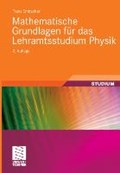 Mathematische Grundlagen Fur Das Lehramtsstudium Physik | Franz Embacher | 