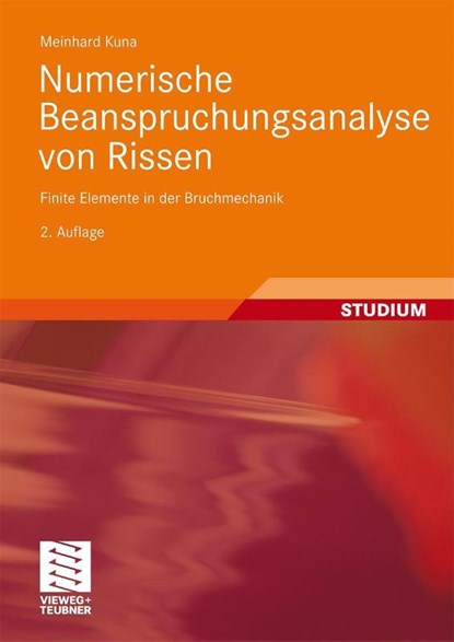Numerische Beanspruchungsanalyse Von Rissen, Meinhard Kuna - Paperback - 9783834810069