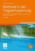 Mathcad in der Tragwerksplanung | Denk, Heiko ; Werkle, Horst ; Michaelsen, Silke ; Francke, Wolfgang | 