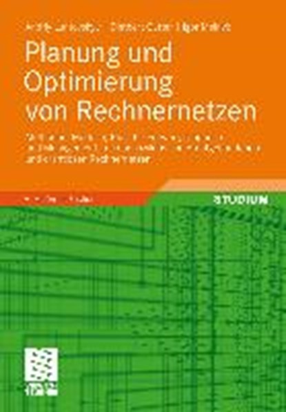 Planung und Optimierung von Rechnernetzen, LUNTOVSKYY,  Andriy ; Gutter, Dietbert ; Melnyk, Igor - Paperback - 9783834814586