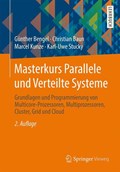 Masterkurs Parallele Und Verteilte Systeme | Bengel, Gunther ; Baun, Christian ; Kunze, Marcel ; Stucky, Karl-Uwe | 