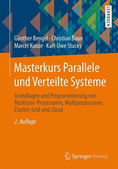 Masterkurs Parallele Und Verteilte Systeme, Gunther Bengel ; Christian Baun ; Marcel Kunze ; Karl-Uwe Stucky - Paperback - 9783834816719