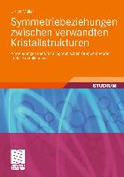 Symmetriebeziehungen zwischen verwandten Kristallstrukturen, MULLER,  Ulrich - Paperback - 9783834817990
