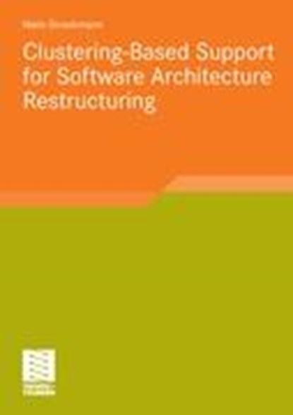 Clustering-Based Support for Software Architecture Restructuring, Niels Streekmann - Paperback - 9783834819536