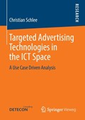 Targeted Advertising Technologies in the ICT Space | Christian Schlee | 
