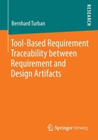 Tool-Based Requirement Traceability between Requirement and Design Artifacts | Bernhard Turban | 