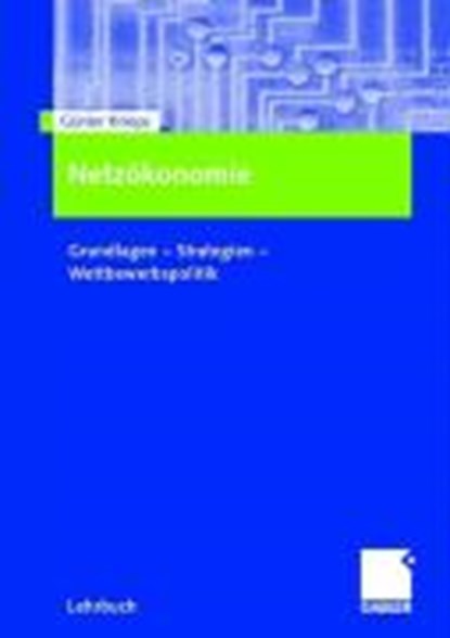 Netzoekonomie, Gunter Knieps - Paperback - 9783834901071