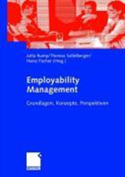Employability Management, Jutta Rump ; Thomas Sattelberger ; Heinz Fischer - Paperback - 9783834901187