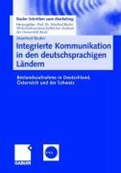 Integrierte Kommunikation in Den Deutschsprachigen Landern, Manfred Bruhn - Paperback - 9783834903457