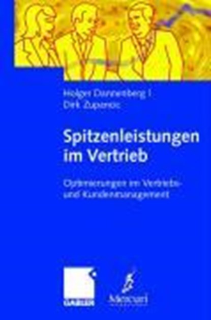 Spitzenleistungen Im Vertrieb, Holger Dannenberg ; Dirk Zupancic - Gebonden - 9783834904720