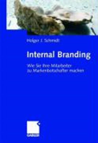 Internal Branding, SCHMIDT,  Holger - Gebonden - 9783834905147