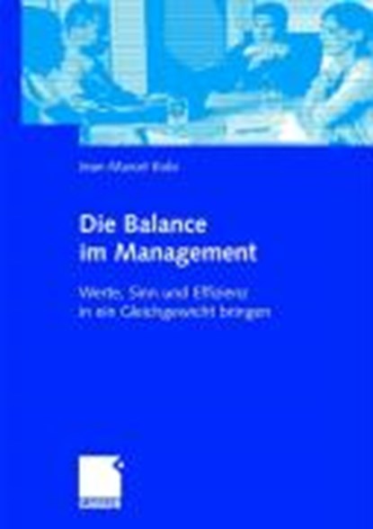Die Balance Im Management, KOBI,  Jean Marcel - Paperback - 9783834905833