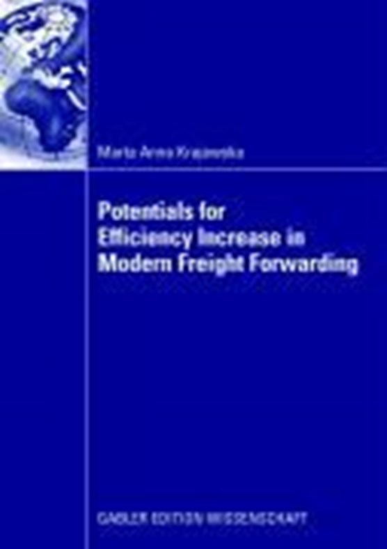 Potentials for Efficiency Increase in Modern Freight Forwarding