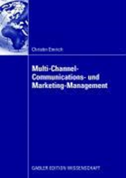 Multi-Channel-Communications- und Marketing-Management, EMRICH,  Christin - Paperback - 9783834908551