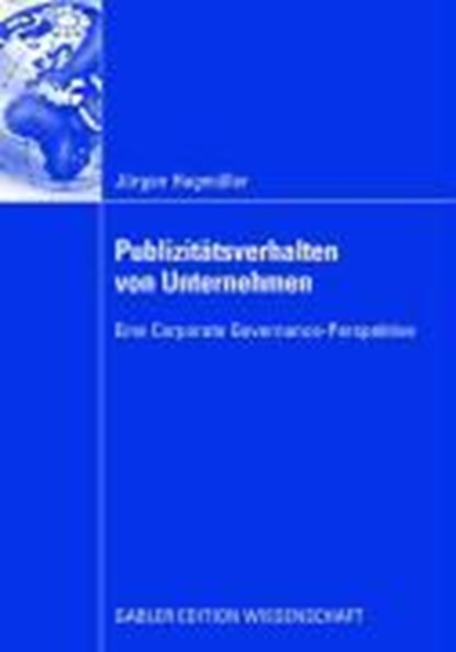 Publizitatsverhalten Von Unternehmen, Jurgen Hagmuller - Paperback - 9783834910172