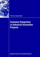 Customer Integration in Industrial Innovation Projects | Patricia Sandmeier | 
