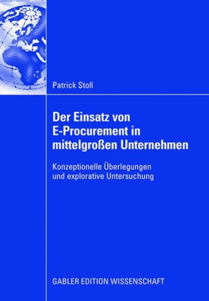 Der Einsatz Von E-Procurement in Mittelgrossen Unternehmen, niet bekend - Paperback - 9783834910431