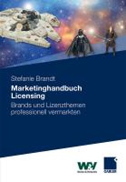 Marketinghandbuch Licensing, Stefanie Brandt - Gebonden - 9783834919168