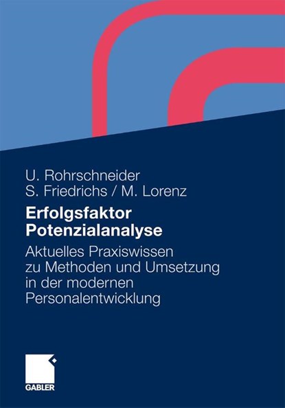Erfolgsfaktor Potenzialanalyse, Uta Rohrschneider ; Sarah Friedrichs ; Michael Lorenz - Paperback - 9783834922601