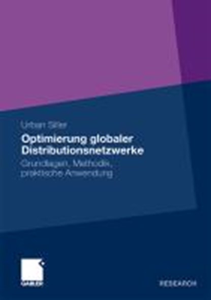 Optimierung Globaler Distributionsnetzwerke, Urban Siller - Paperback - 9783834925145