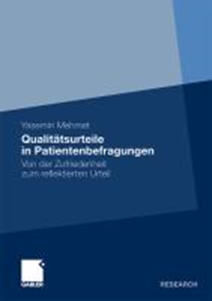Qualitatsurteile in Patientenbefragungen, MEHMET,  Yasemin - Paperback - 9783834925305