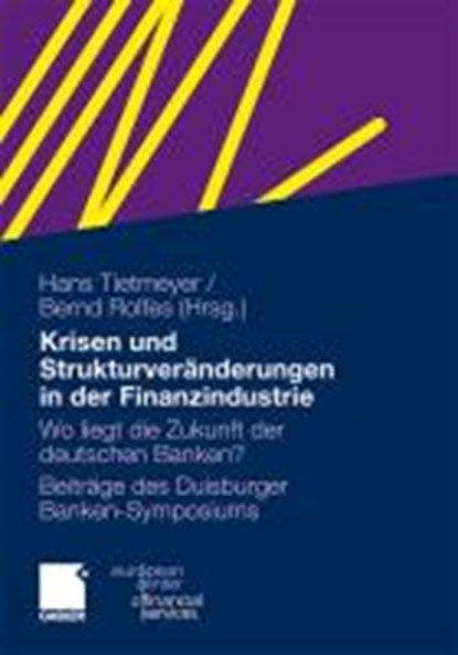 Krisen Und Strukturveranderungen in Der Finanzindustrie, Hans Tietmeyer ; Bernd Rolfes - Gebonden - 9783834926678