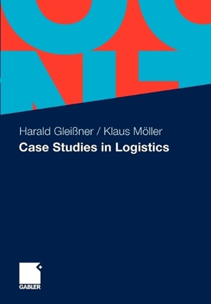 Case Studies in Logistics, Harald Gleissner ; Klaus Moller - Paperback - 9783834927446