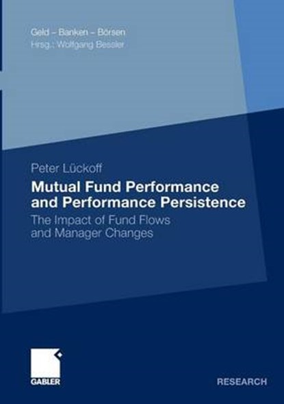 Mutual Fund Performance and Performance Persistence, Peter Luckoff - Paperback - 9783834927804
