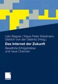 Das Internet Der Zukunft | Wagner, Udo ; Wiedmann, Klaus-Peter ; Von Der Oelsnitz, Dietrich | 