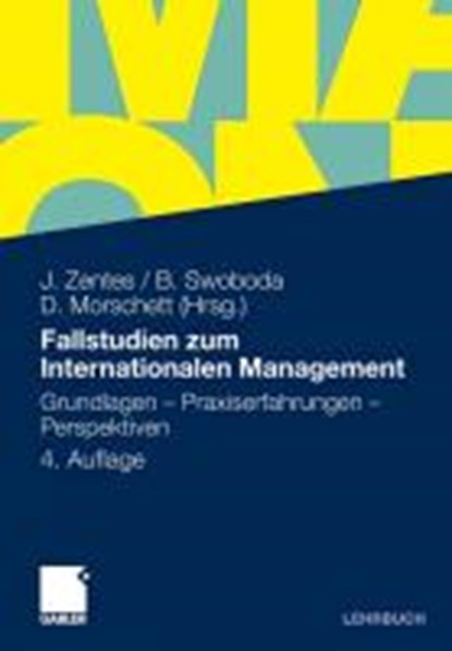 Fallstudien Zum Internationalen Management, Joachim Zentes ; Bernhard Swoboda ; Dirk Morschett - Paperback - 9783834929679