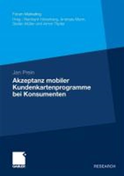Akzeptanz Mobiler Kundenkartenprogramme Bei Konsumenten, PREIN,  Jan - Paperback - 9783834930521