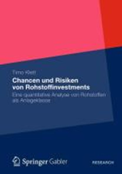 Chancen und Risiken von Rohstoffinvestments, KLETT,  Timo - Paperback - 9783834930743