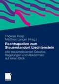 Rechtsquellen Zum Steuerstandort Liechtenstein | Hosp Ll M, Thomas ; Langer, Matthias | 