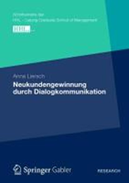 Neukundengewinnung Durch Dialogkommunikation, LIERSCH,  Anna - Paperback - 9783834933577