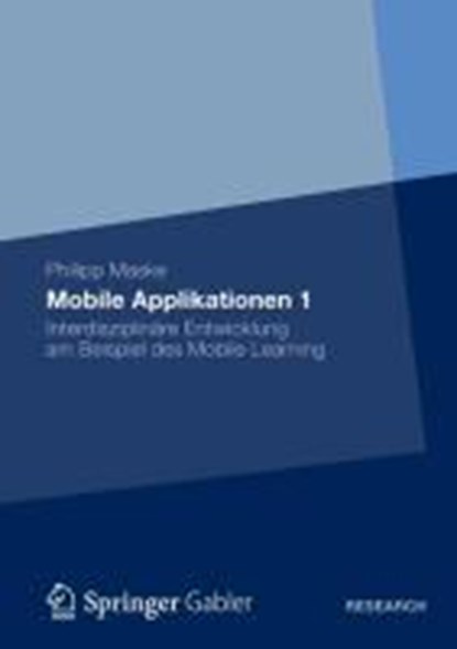 Mobile Applikationen 1, MASKE,  Philipp - Gebonden - 9783834936493