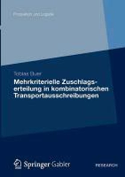 Mehrkriterielle Zuschlagserteilung in Kombinatorischen Transportausschreibungen, Tobias Buer - Paperback - 9783834941367