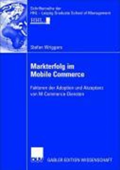 Markterfolg Im Mobile Commerce, WRIGGERS,  Stefan - Paperback - 9783835000919